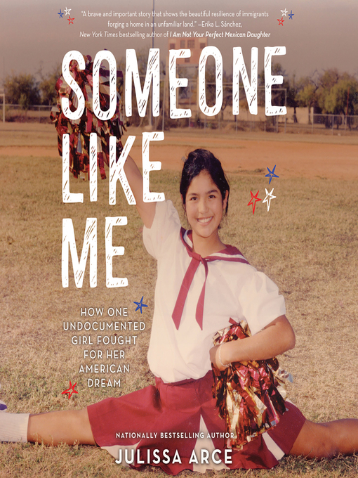 Title details for Someone Like Me by Julissa Arce - Available